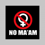 No MA´AM  " NO MADAM"   hrubá mikina na zips s kapucou stiahnuteľnou šnúrkami National Organization of Men Against Amazonian Masterhood